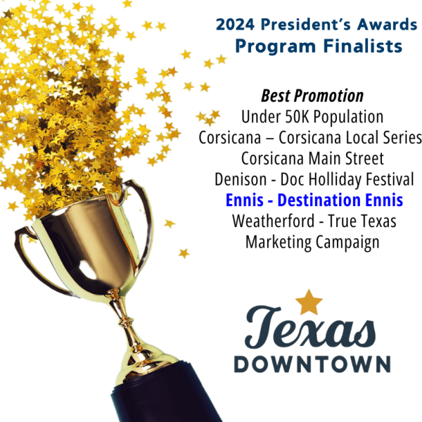 Destination Ennis named as finalist for Texas Downtown award